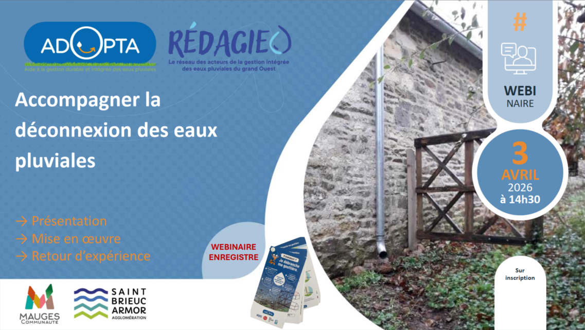 Replay du webinaire du 3 avril 2026 – « Accompagner la déconnexion des eaux pluviales »